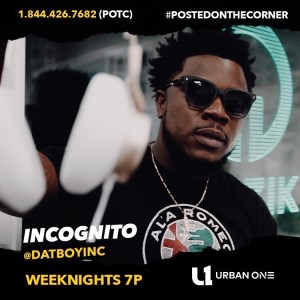 Posted On The Corner With Incognito