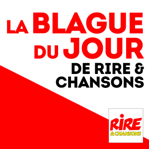 La blague du jour
